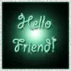 Hello Friend