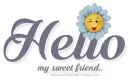 Hello my sweet friend..