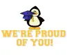 ANIMATED PENGUIN SAYING "WE'RE PROUD OF YOU" (GRADUATION)