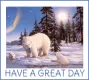 HAVE A GREAT DAY