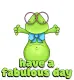 have a fabulous day