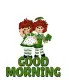 GOOD MORNING