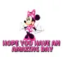 HOPE YOU HAVE AN AMAZING DAY