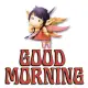 GOOD MORNING