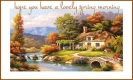 Have a lovely spring morning