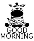 GOOD MORNING