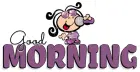 GOOD MORNING