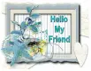 Hello My Friend