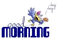 GOOD MORNING
