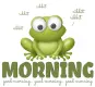 GOOD MORNING