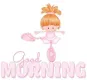 GOOD MORNING
