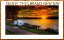 ENJOY THIS BRAND NEW DAY