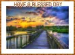 Have A Blessed Day