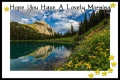 Hope You Have A Lovely Morning