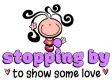 Stopping by to show some love
