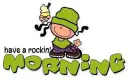 have a rockin' morning