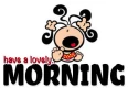 it's a lovely morning
