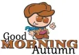 GOOD MORNING (AUTUMN)