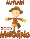 AUTUMN GOOD MORNING