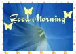 Good Morning