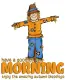 GOOD MORNING
