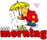 GOOD MORNING, RAIN, DISNEY, WINNIE THE POOH