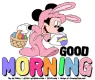 GOOD MORNING, EASTER, MINNIE MOUSE, DISNEY