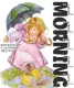 GOOD MORNING, LISI MARTIN, CUTE, RAIN, CARTOON GIRL