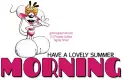 HAVE A LOVELY SUMMER MORNING, ANIMALS, MOUSE, CUTE