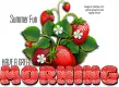 GOOD MORNING..SUMMER FUN, STRAWBERRIES, PIXABAY