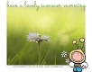 have a lovely summer morning, bubblegum kids, Seasons, bees