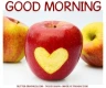 GOOD MORNING, FOOD, APPLES, GREETINGS