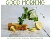 GOOD MORNING, LEMONADE, DRINKS, GREETINGS