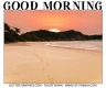 GOOD MORNING, BEACH, OCEAN, TEXT, GREETINGS