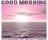 GOOD MORNING, BEACH, OCEAN, TEXT, GREETINGS