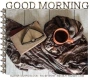 GOOD MORNING, COFFEE, HUNTING, FALL, TEXT