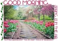 GOOD MORNING... SPRING IS IN THE AIR