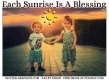 EACH SUNRISE IS A BLESSING, CHILDREN, MORNING