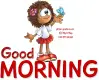 GOOD MORNING, TOON, GIRL, FLOWERS, TEXT