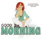 GOOD MORNING, CARTOONS, GIRL, TEXT