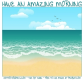 HAVE AN AMAZING MORNING, TOON, BEACH, TEXT