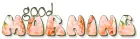 GOOD MORNING, PEACH, DALIA, FLOWERS, TEXT