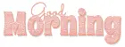 GOOD MORNING, PEACH, DESIGNS, TEXT