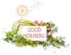 GOOD MORNING, NATURE, DANDELION, TEXT