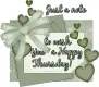 Just a note to wish you a Happy Thursday! ~ days