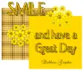 SMILE and have a Great Day