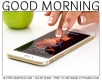 GOOD MORNING, SMARTPHONE, WOMAN, TEXT