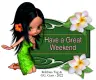 Have a great Weekend