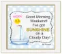 Good Morning Weekend!