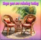 Hope you are relaxing today